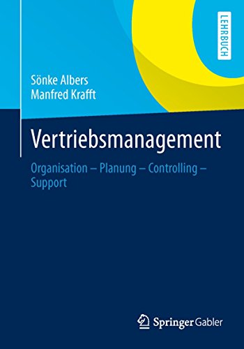 Vertriebsmanagement: Organisation - Planung - Controlling - Support von Springer