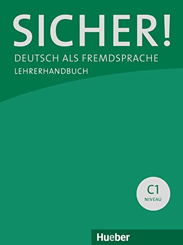 Sicher! C1: Deutsch als Fremdsprache / Paket Lehrerhandbuch C1.1 und C1.2 von Hueber Verlag GmbH