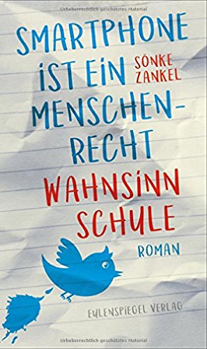 »Smartphone ist ein Menschenrecht«: Roman von Eulenspiegel