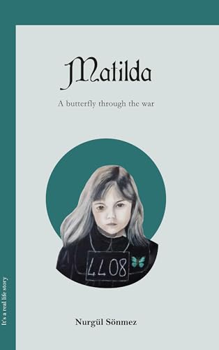 Matilda: A butterfly through the war von BoD – Books on Demand