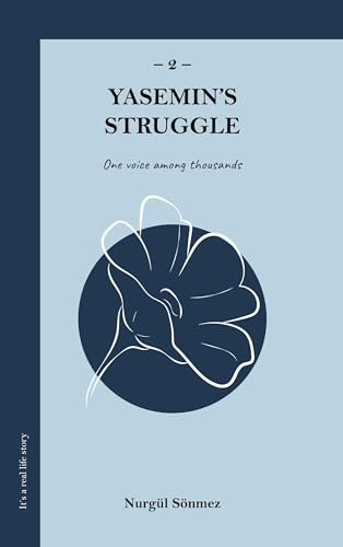 Yasemin's Struggle 2: ONE VOICE AMONG THOUSANDS von Books on Demand