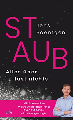 STAUB: Alles über fast nichts