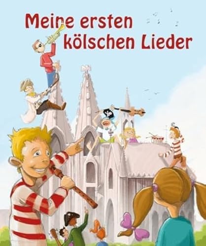 Meine ersten kölschen Lieder: Bilderbuch