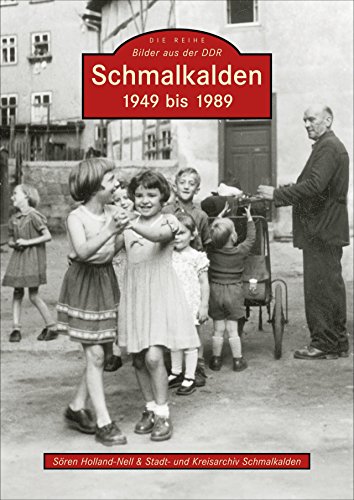 Schmalkalden: Von Sören Holland-Nell u. d. Stadt- u. Kreisarchiv Schmalkalden. Hrsg. v. Zweckverband Kultur d. Landkreises Schmalkalden-Meiningen von Sutton