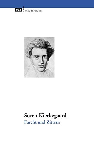 Furcht und Zittern: Dialektische Lyrik von Johannes de Silentio. Mit Erinnerungen an Kierkegaard von Hans Bröchner. Übersetzt und mit Glossar, ... ... Werkes' herausgegeben von Liselotte Richter.