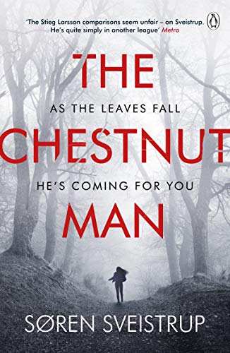 The Chestnut Man: The chilling and suspenseful thriller now a Top 10 Netflix series The Chestnut Man: The chilling and suspenseful thriller now a Top 10 Netflix series