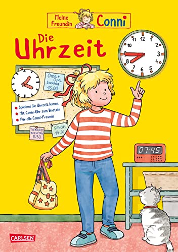 Conni Gelbe Reihe (Beschäftigungsbuch): Die Uhrzeit | Der Klassiker komplett überarbeitet: Begleite Conni und ihre Freundin bei einem Besuch in den ... die Uhr lernen | Für alle Kinder ab 5 Jahren von Carlsen