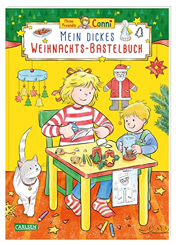 Conni Gelbe Reihe (Beschäftigungsbuch): Mein dickes Weihnachts-Bastelbuch: Ein tolles Geschenk und ein großer Spaß für Kinder ab 4 von Carlsen