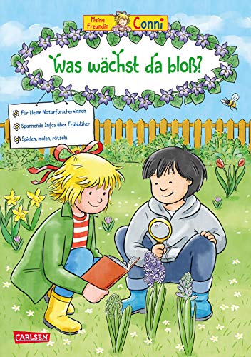 Conni Gelbe Reihe (Beschäftigungsbuch): Was wächst da bloß?: Pflanzenbestimmung, Natur-Experimente und Rätselspaß für Kinder ab 4 Jahren - ein Conni-Mitmachbuch für den Frühling von Carlsen