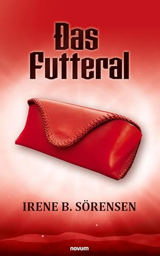 Das Futteral: DE von novum Verlag