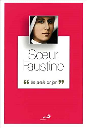 SOEUR FAUSTINE UNE PENSEE PAR JOUR von MEDIASPAUL
