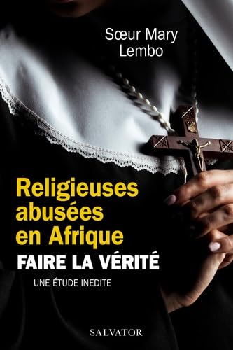 Religieuses abusées en Afrique. Faire la vérité.