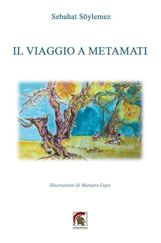 Il viaggio a Metamati (Narrativa) von Leonida