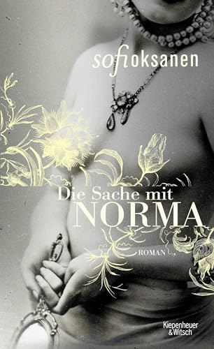 Die Sache mit Norma: Roman von Kiepenheuer&Witsch,