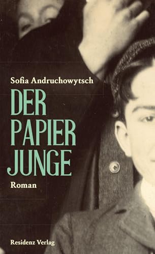 Der Papierjunge: Roman von Residenz Verlag