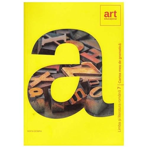 Limba Romana. Cartea Mea De Gramatica. Clasa 7 von Grupul Editorial Art