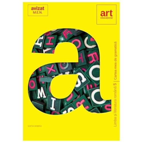 Limba Romana. Cartea Mea De Gramatica. Clasa A 5-A von Grupul Editorial Art
