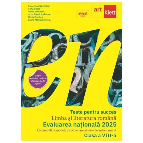 Teste Pentru Succes. Limba Si Literatura Romana. Evaluarea Nationala 2025. Clasa A 8-A von Grupul Editorial Art