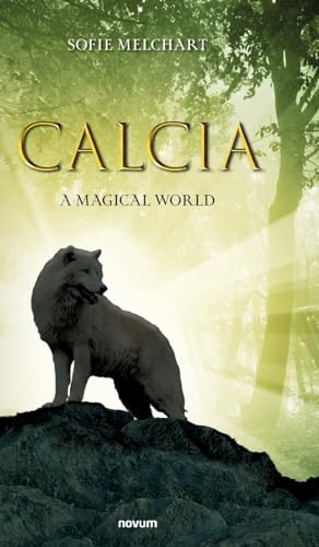 Calcia: A Magical World Calcia: A Magical World von novum premium