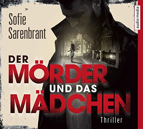 Der Mörder und das Mädchen: Thriller. Gekürzte Ausgabe