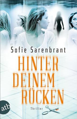 Hinter deinem Rücken: Thriller