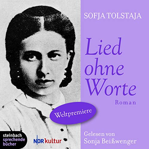 Lied ohne Worte, Audio-CD. 4 CDs von TOLSTAJA,SOFJA