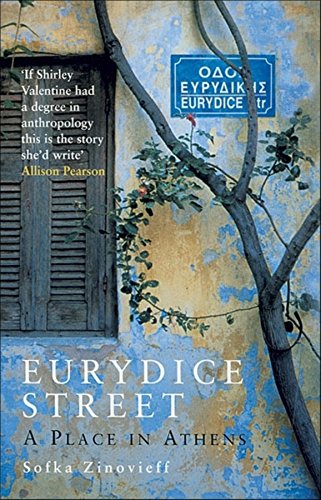 Eurydice Street: A Place In Athens von Granta Books