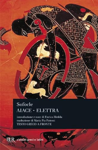 Aiace-Elettra (BUR Classici greci e latini, Band 1111) von BUR Biblioteca Univ. Rizzoli
