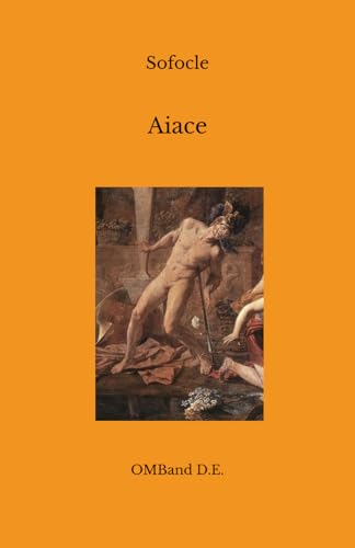 Aiace: (Edizione integrale) von Independently published