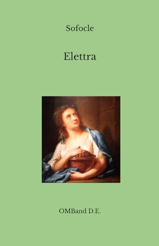 Elettra: (Edizione integrale) von Independently published