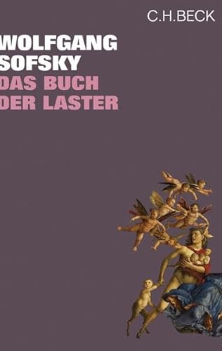 Das Buch der Laster: Nominiert für die Shortlist des Tractatus Essaypreises 2009 von C.H.Beck