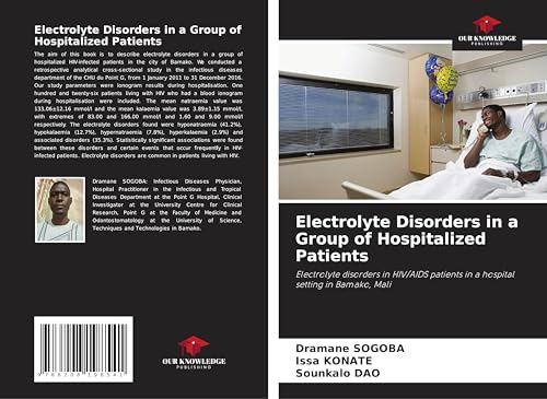 Electrolyte Disorders in a Group of Hospitalized Patients: Electrolyte disorders in HIV/AIDS patients in a hospital setting in Bamako, Mali