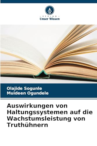 Auswirkungen von Haltungssystemen auf die Wachstumsleistung von Truthühnern