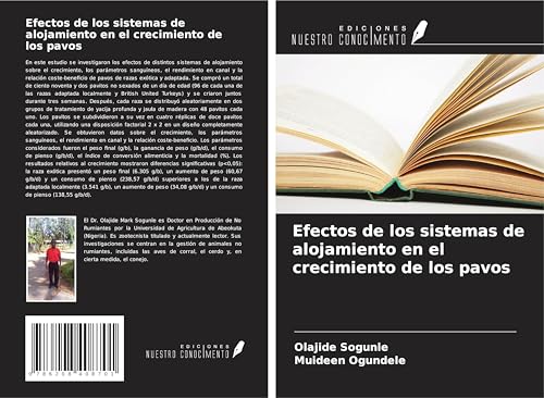 Efectos de los sistemas de alojamiento en el crecimiento de los pavos von Ediciones Nuestro Conocimiento