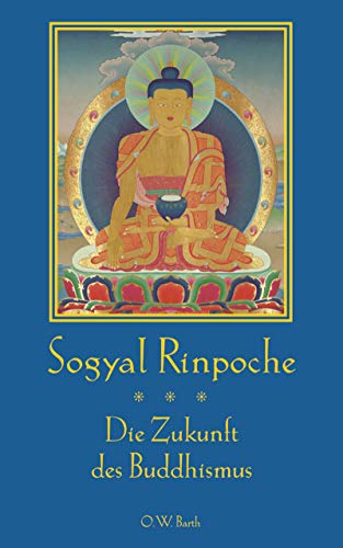 Die Zukunft des Buddhismus (O. W. Barth im Scherz Verlag)