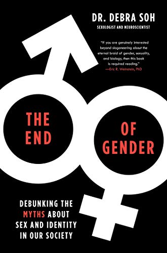 The End of Gender: Debunking the Myths about Sex and Identity in Our Society von Threshold Editions