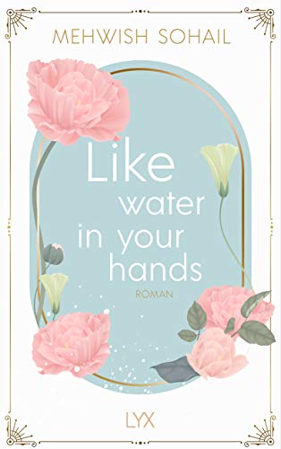 Like water in your hands (Like This, Band 1) von LYX