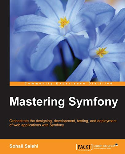 Mastering Symfony Mastering Symfony
