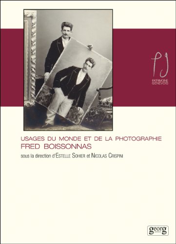 Fred Boissonnas usages monde & photo von GEORG