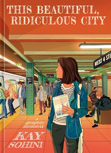 This Beautiful, Ridiculous City: A Graphic Memoir von Ten Speed Press