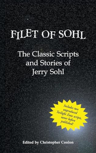 Filet of Sohl (hardback): The Classic Scripts and Stories of Jerry Sohl von BearManor Media