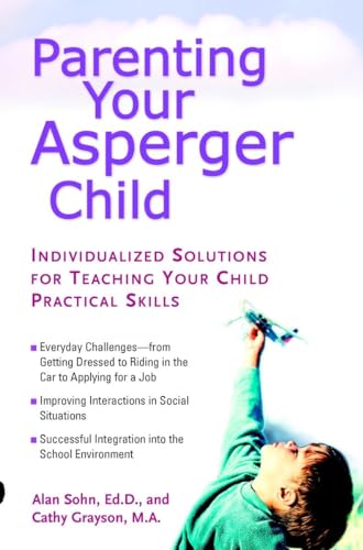 Parenting Your Asperger Child: Individualized Solutions for Teaching Your Child Practical Skills von Tarcherperigee
