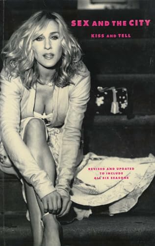 Sex and the City: Kiss and Tell von Gallery Books
