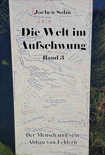 Die Welt im Aufschwung - Band 3: Der Mensch und sein Abbau von Fehlern von Rediroma-Verlag
