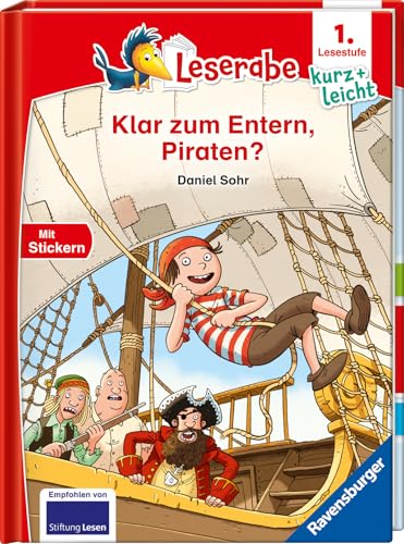 Klar zum Entern, Piraten? - lesen lernen mit dem Leseraben - Erstlesebuch - Kinderbuch ab 6 Jahren - Lesenlernen 1. Klasse Jungen und Mädchen (Leserabe 1. Klasse) von Ravensburger Verlag GmbH