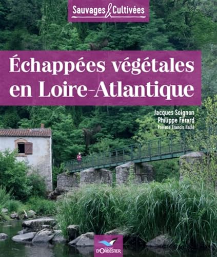 Echappées végétales en Loire-Atlantique von ORBESTIER
