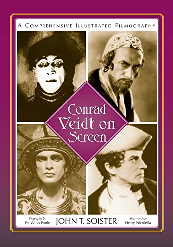 Conrad Veidt on Screen: A Comprehensive Illustrated Filmography von McFarland
