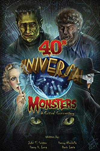 Universal '40s Monsters: A Critical Commentary