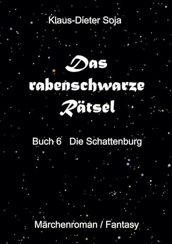 Das rabenschwarze Rätsel: Die Schattenburg