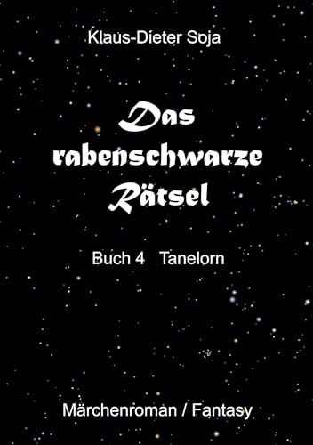 Das rabenschwarze Rätsel: Tanelorn von BoD – Books on Demand